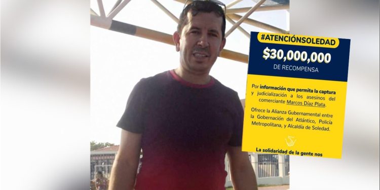 Ofrecen recompensa de $30 millones por asesinos del comerciante Marcos Díaz Plata