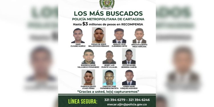 Conozca el cartel de los 10 delincuentes más buscados de Cartagena