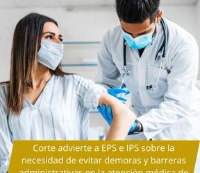 Corte exige a EPS e IPS garantizar atención médica sin obstáculos a personas vulnerables