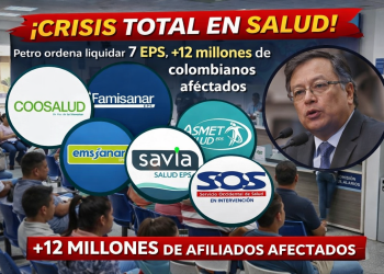 Petro ordena liquidar 7 EPS en quiebra: ¿Colapsa la salud de más de 12 millones de colombianos?