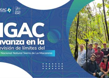 IGAC avanza en la revisión de límites del Parque Nacional Natural Sierra de La Macarena