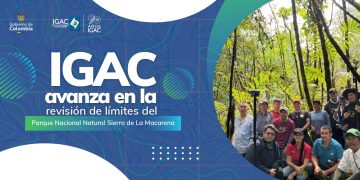 IGAC avanza en la revisión de límites del Parque Nacional Natural Sierra de La Macarena