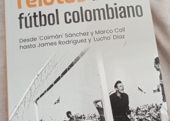 Grandes relatos del Fútbol colombiano