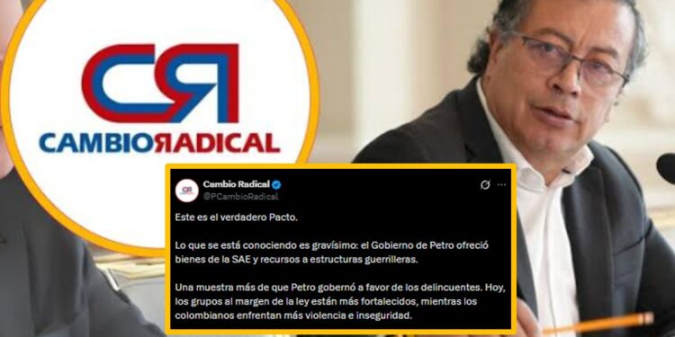 Cambio Radical lanza duro señalamiento contra Petro: “El Gobierno ofreció bienes y recursos a estructuras guerrilleras”