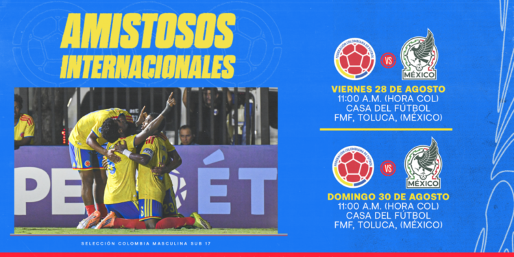 Amistosos internacionales: Selección Colombia Masculina Sub-17 enfrentará a México