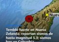 Alerta sísmica: Nueva Zelanda registra temblores de hasta 5,3 y Colombia también reporta actividad
