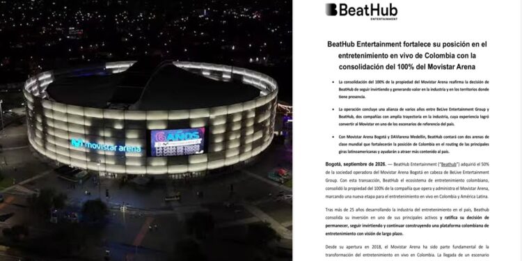 BeatHub Entertainment asume el control total del Movistar Arena de Bogotá tras adquirir el 50% de BeLive